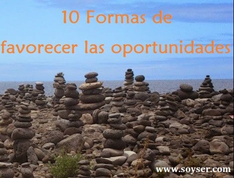 "10 Formas de favorecer las oportunidades"